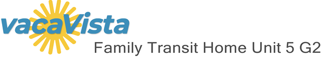 vacaVista - Family Transit Home Unit 5 G2