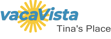 vacaVista - Tina's Place