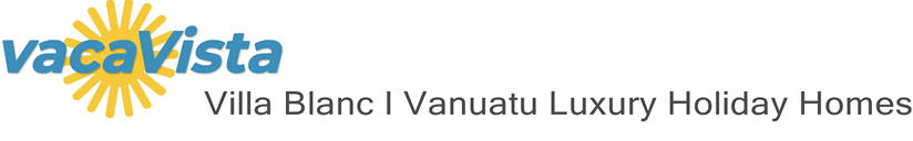 vacaVista - Villa Blanc I Vanuatu Luxury Holiday Homes