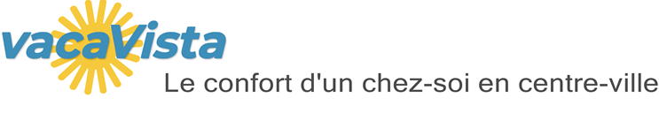vacaVista - Le confort d'un chez-soi en centre-ville