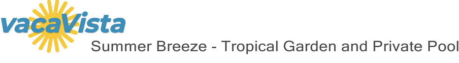 vacaVista - Summer Breeze - Tropical Garden and Private Pool