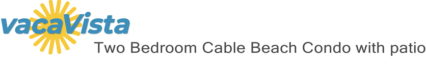 vacaVista - Two Bedroom Cable Beach Condo with patio