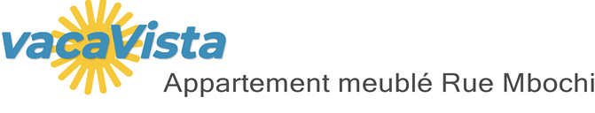 vacaVista - Appartement meublé Rue Mbochi