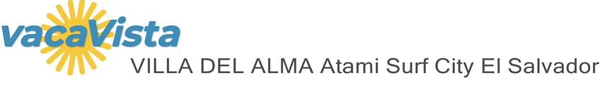 vacaVista - VILLA DEL ALMA Atami Surf City El Salvador