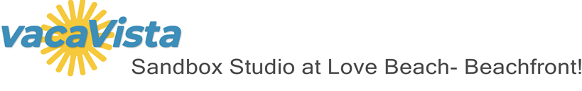 vacaVista - Sandbox Studio at Love Beach- Beachfront!