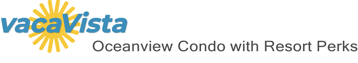 vacaVista - Oceanview Condo with Resort Perks