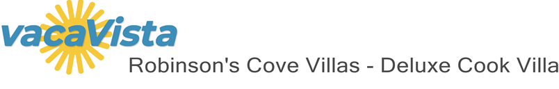 vacaVista - Robinson's Cove Villas - Deluxe Cook Villa