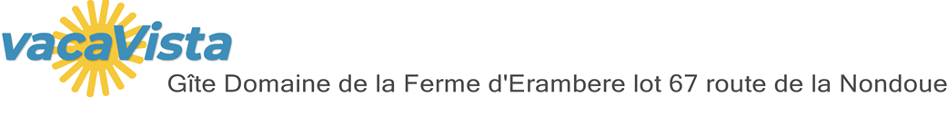 vacaVista - Gîte Domaine de la Ferme d'Erambere lot 67 route de la Nondoue