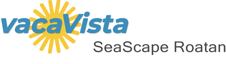vacaVista - SeaScape Roatan