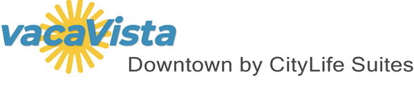 vacaVista - Downtown by CityLife Suites