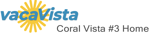 vacaVista - Coral Vista #3 Home