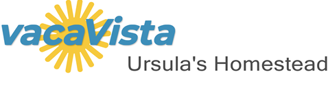 vacaVista - Ursula's Homestead