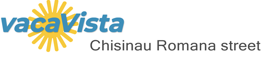 vacaVista - Chisinau Romana street