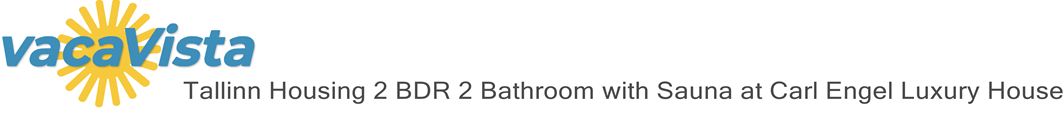 vacaVista - Tallinn Housing 2 BDR 2 Bathroom with Sauna at Carl Engel Luxury House