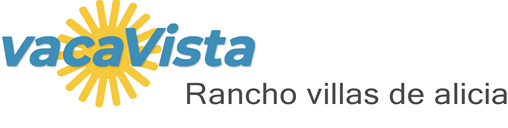 vacaVista - Rancho villas de alicia