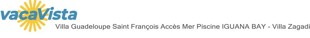 vacaVista - Villa Guadeloupe Saint François Accès Mer Piscine IGUANA BAY - Villa Zagadi