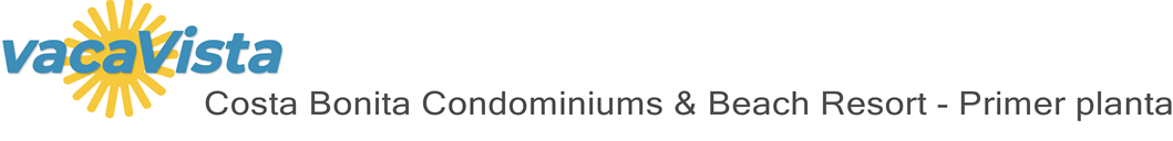 vacaVista - Costa Bonita Condominiums & Beach Resort - Primer planta