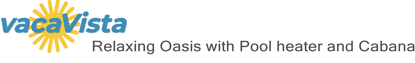 vacaVista - Relaxing Oasis with Pool and Cabana