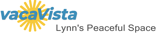 vacaVista - Lynn's Peaceful Space